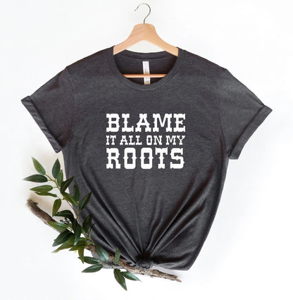 Camiseta Blame it All on My Roots, Camiseta Country, Camiseta de Música