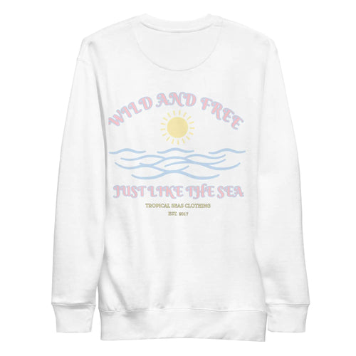 Women's Positive Wild and Free Sweatshirt WEM Support (www.WEM.support)